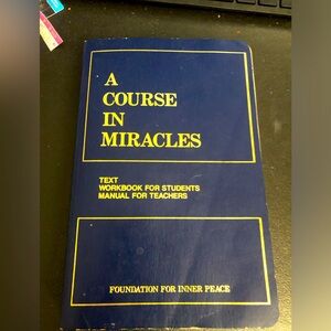 Course in Miracles, Combined Volume: Text, Workbook for Students, Manual